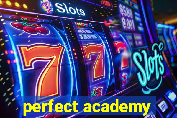 perfect academy